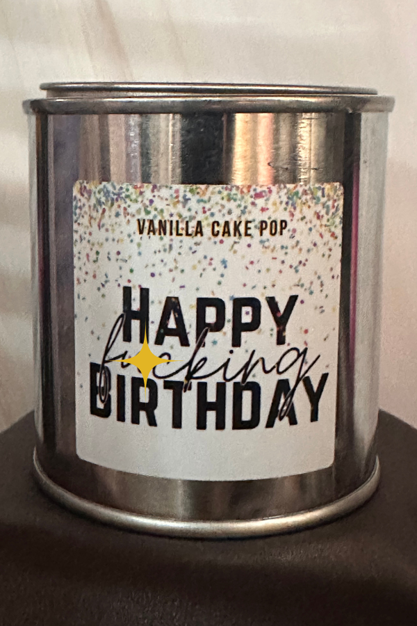 Happy Fu***ng Birthday!